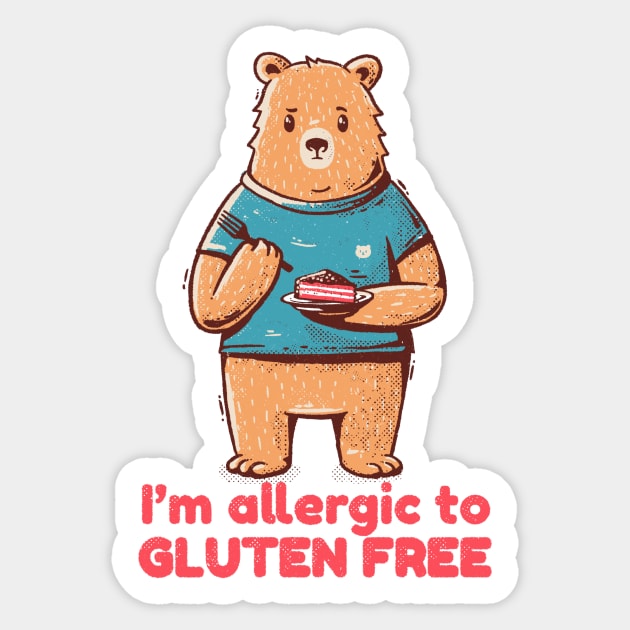 I'm allergic of gluten free Sticker by Tobe_Fonseca